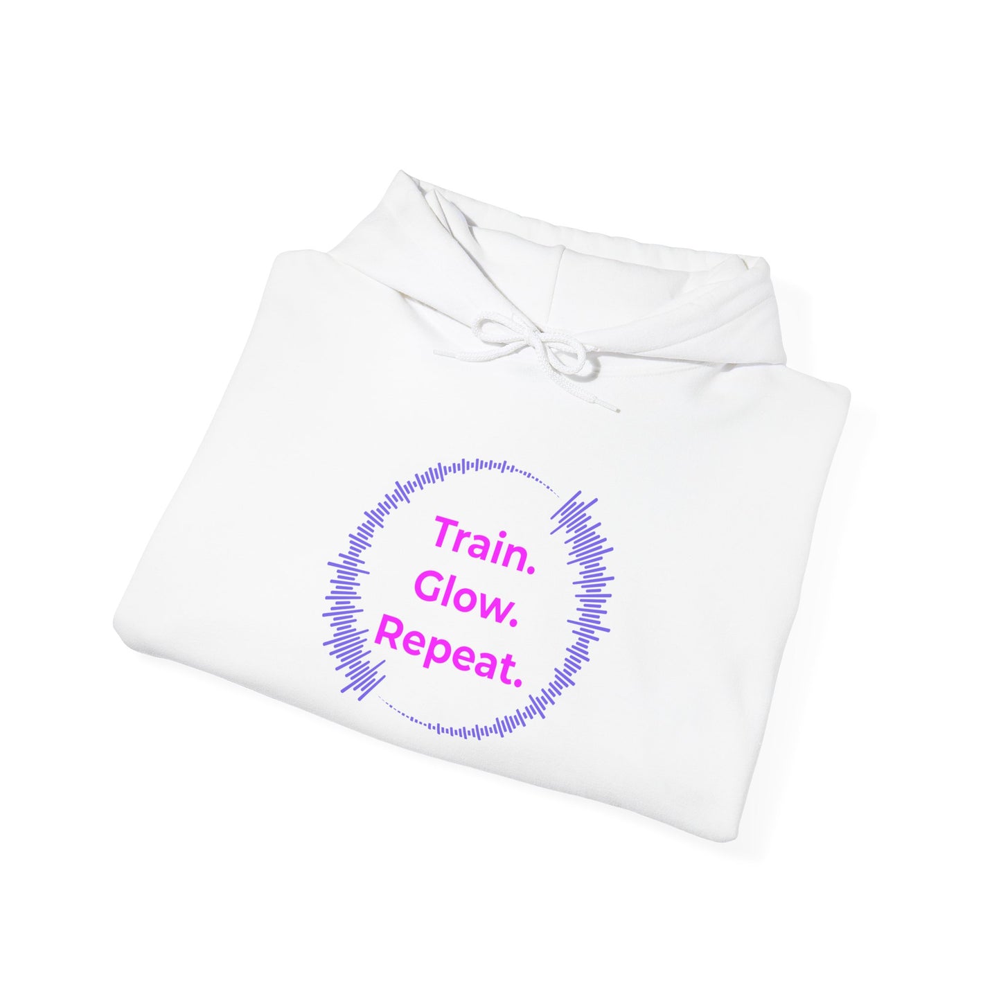 Train. Glow. Repeat. Hoodie